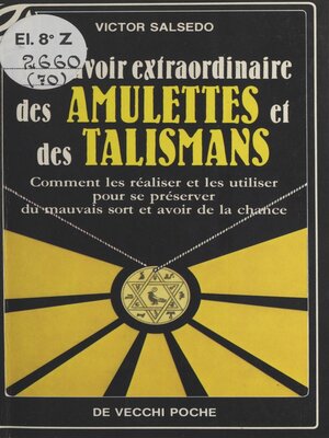 cover image of Le Pouvoir extraordinaire des amulettes et des talismans